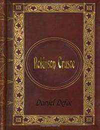 Daniel Defoe: Robinson Crusoe by Daniel Defoe - 2016-08-09