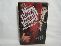 Never Cross A Vampire