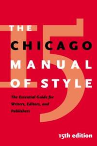 The Chicago Manual of Style by University of Chicago Press Staff - 2003