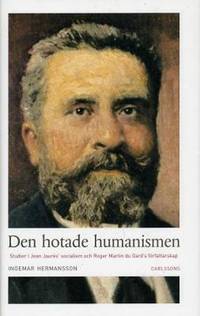 Den hotade humanismen. Studier i Jean Jaurès…