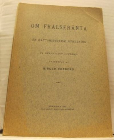Om frälseränta. En rättshistorisk utredning.