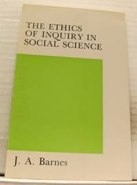 The Ethics of Inquiry in Social Science. Three…