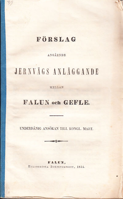 Förslag angående jernvägs anläggande mellan Falun…