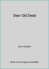 Dear Old Dead by Jane Haddam - 1994