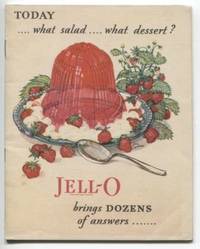 image of Jell-O : Today... what salad... what dessert? Jell-O Brings Dozens of answers...