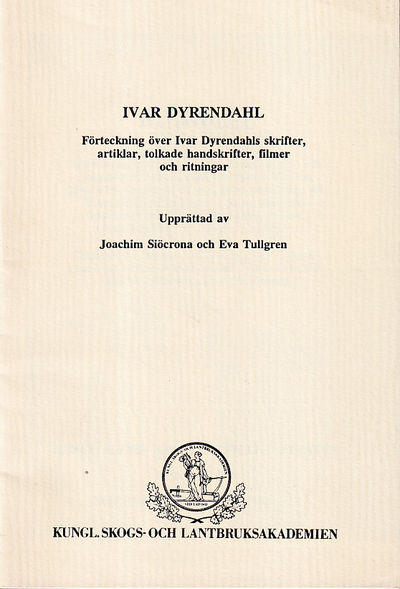 Ivar Dyrendahl. Förteckning över Ivar Dyrendahls…