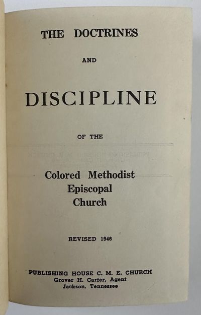 The Doctrines and Discipline of the Colored Methodist Episcopal Church