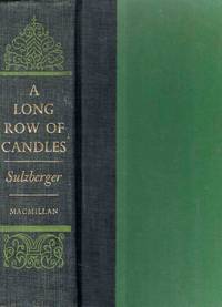 A Long Row of Candles Memoirs &amp; Diaries 1934-1954 by C. L. Sulzberger - 1969