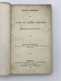 Clinical Remarks on Some Cases of Liver Abscess Presenting Externally