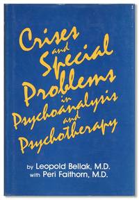 Crises And Special Problems In Psychoanalysis And Psychotherapy