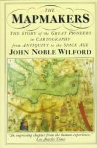 Mapmakers by John Noble Wilford - 1982-04-12