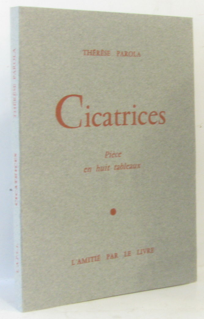 Cicatrices - pièce en huit tableaux by Parola Thérèse - 1972 - from