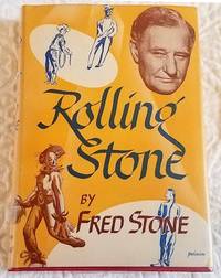 ROLLING STONE by Stone, Fred - 1945