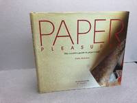 PAPER PLEASURES : The Creative Guide to Papercraft