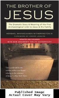 image of The Brother of Jesus: The Dramatic Story_Meaning of the First Archaeological Link to Jesus_His Family