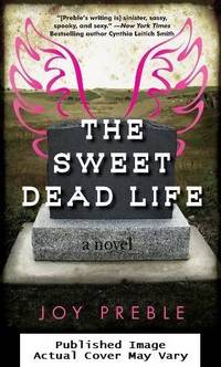 The Sweet Dead Life