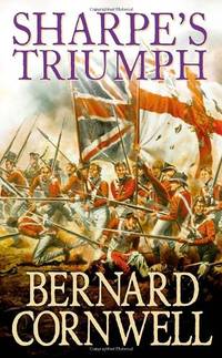 Sharpe&acirc;s Triumph: The Battle of Assaye, September 1803: Book 2 (The Sharpe Series)