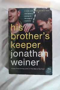 His Brother's Keeper One Family's Journey to the Edge of Medicine (P.S.)