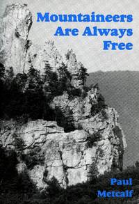 Mountaineers Are Always Free! by METCALF, PAUL - 1991