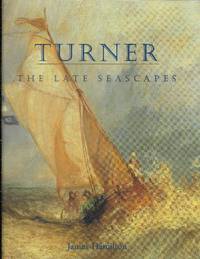 Turner: The Late Seascapes