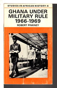 image of GHANA UNDER MILITARY RULE, 1966-69.