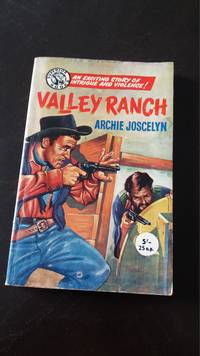 VALLEY RANCH by Joscelyn, Archie - 1960-01-01