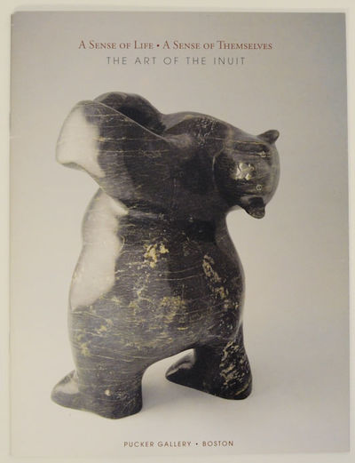A Sense of Life A Sense of Themselves The Art of the Inuit