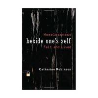 Beside One`s Self – Homelessness Felt and Lived