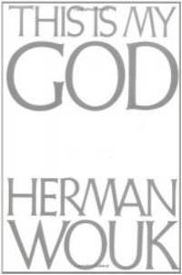 This Is My God by Herman Wouk - 1992-04-04