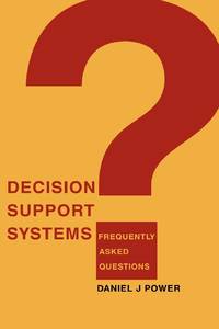Decision Support Systems:Frequently Asked Questions