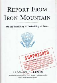 image of REPORT FROM IRON MOUNTAIN: ON THE POSSIBILITY AND DESIRABILITY OF PEACE