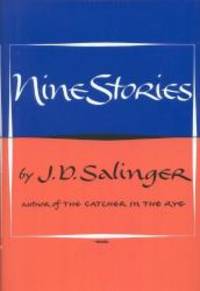 Nine Stories by J.D. Salinger - 2009-07-08