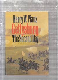 Gettysburg--the Second Day by Harry W Pfanz - 1987