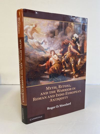 MYTH, RITUAL, AND THE WARRIOR IN ROMAN AND INDO-EUROPEAN ANTIQUITY