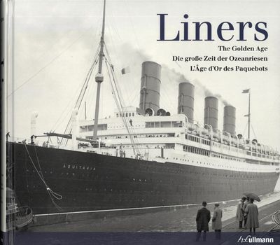 Liners. The golden age. Die grosse Zeit der…