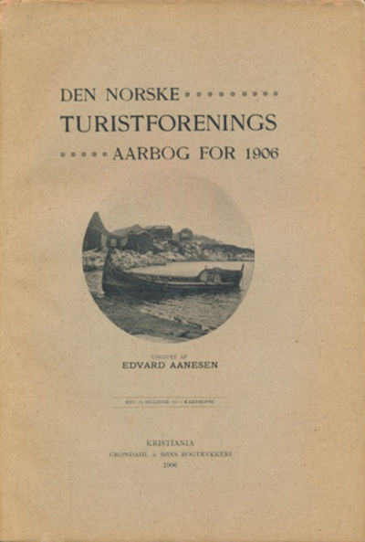 DEN NORSKE TURISTFORENINGS AARBOG for 1906.…