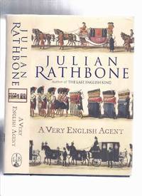 A Very English Agent -by Julian Rathbone -a Signed Copy