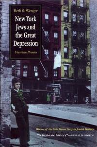New York Jews and the Great Depression : Uncertain Promise