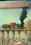 Pictorial Encyclopedia of Railways by Hamilton Ellis - 1976