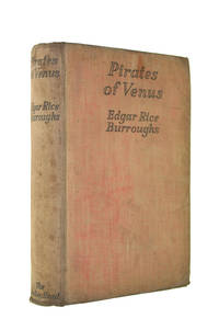Pirates Of Venus. First Edition. 1St by Edgar Rice Burroughs - First edition - 1935-01-01 - from M Godding Books Ltd (SKU: 186237)