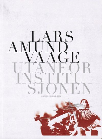 Utanfor institusjonen.