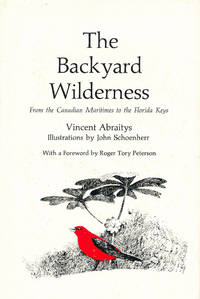 The Backyard Wilderness from the Canadian Maritimes to the Florida Keys