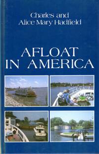 Afloat in America two enthusiasts explore the United States and Canada by waterway and rail