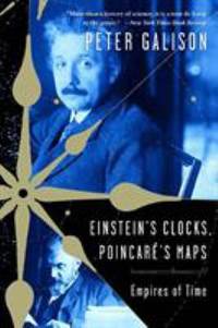 Einsteins Clocks and Poincares Maps : Empires of Time