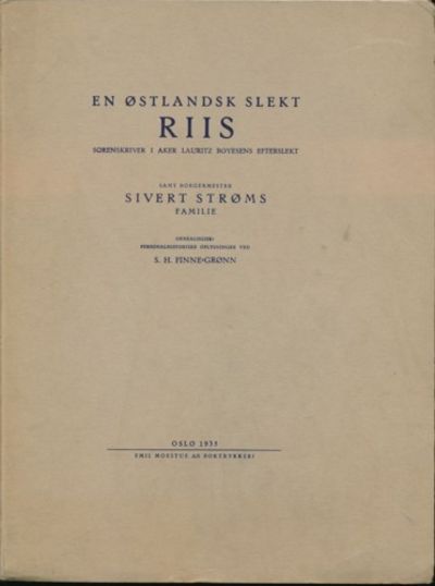 En østlandsk slekt Riis. Sorenskriver i Aker…