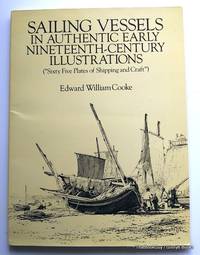 Sailing Vessels in Authentic Early Nineteenth-Century Illustrations (Dover Books on Transportation, Maritime) by Cooke, Edward William - 1989