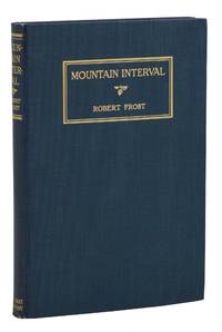 Mountain Interval by Robert Frost - First Edition - 1916 - from Burnside Rare Books, ABAA (SKU: 140938437)