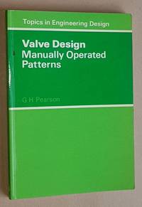 Valve Design: Manually Operated Patterns (Topics in Engineering |Design)
