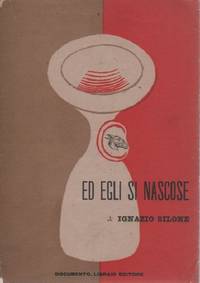 Ed egli si nascose