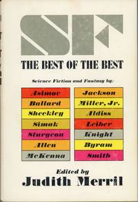 SF: THE BEST OF THE BEST by Merril, Judith (editor) - 1967